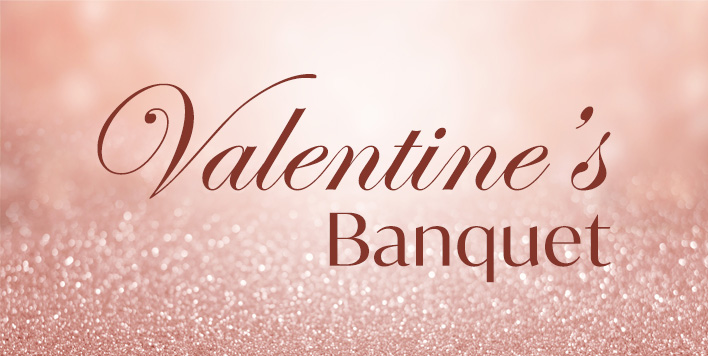 Valentine's Banquet
